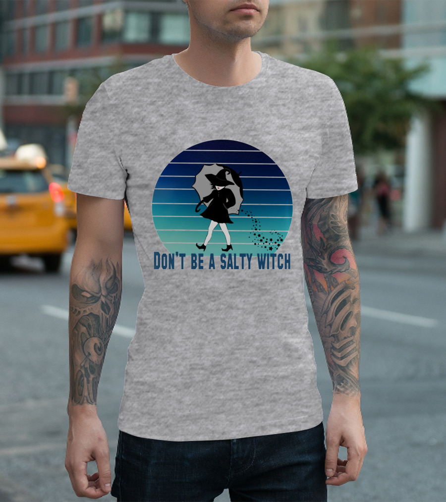 DON'T BE A SALTY WITCH Umbrella Magic Walking T-Shirt