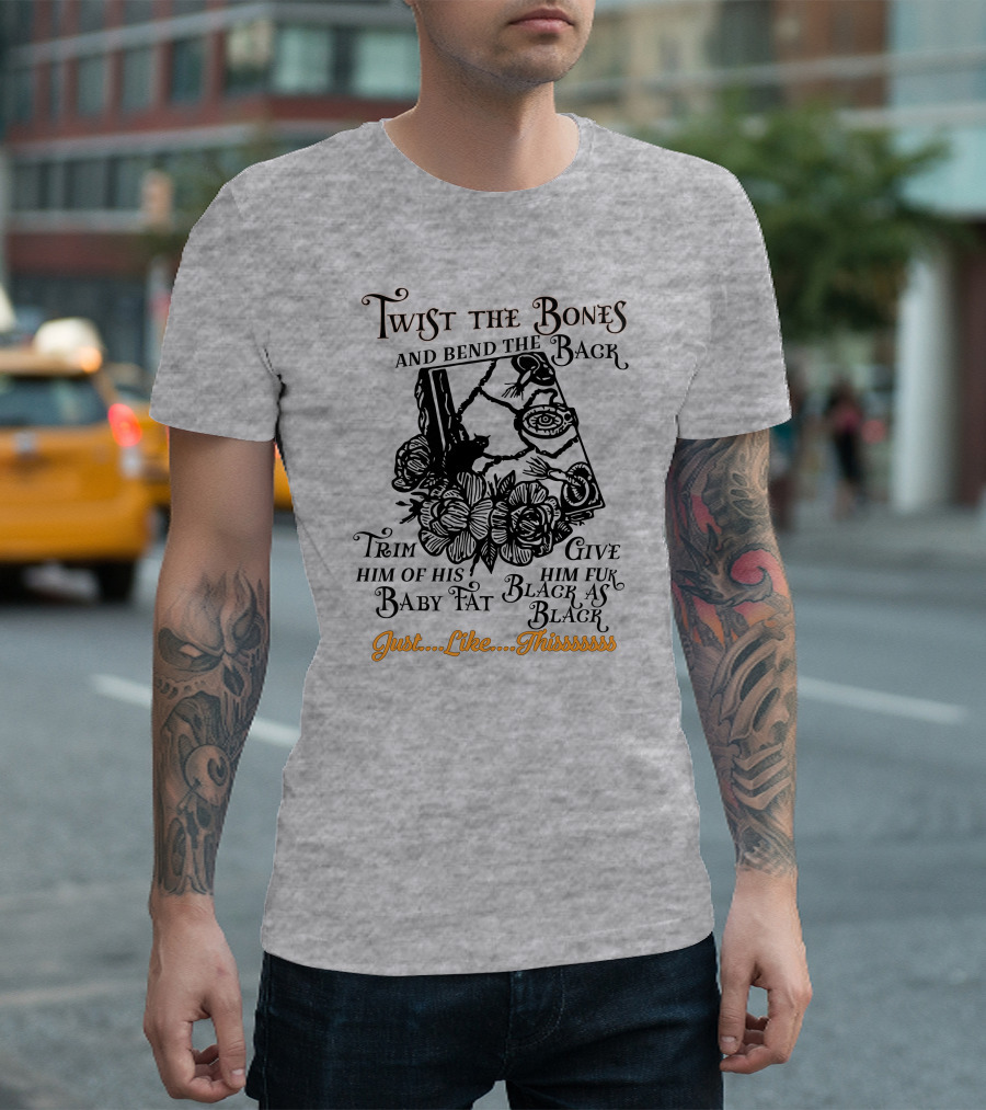 Twist the Bones Black Cat Floral Just Like Thissssss T-Shirt