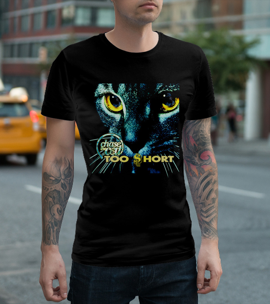 Chase the Cat Too Short Dollar Sign Eyes T-Shirt