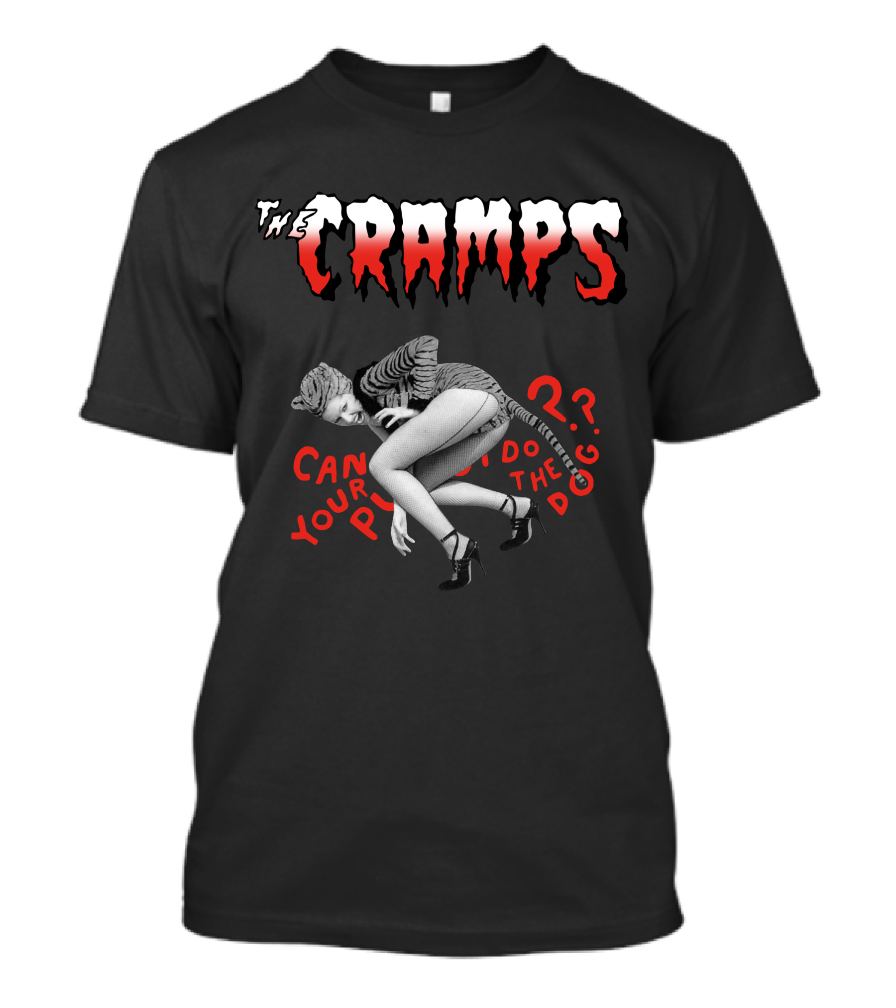 The Cramps Can Your Pussy Do The Dog T-Shirt