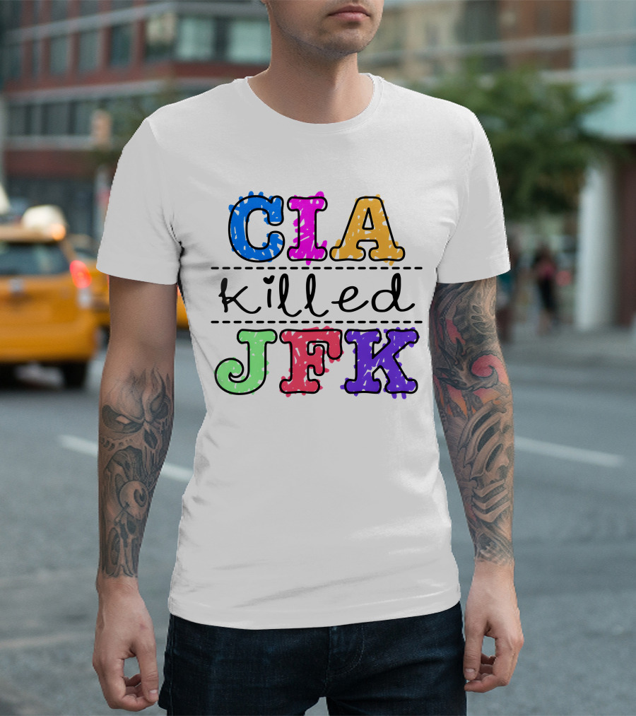 CIA Killed JFK Colorful Block Letters T-Shirt