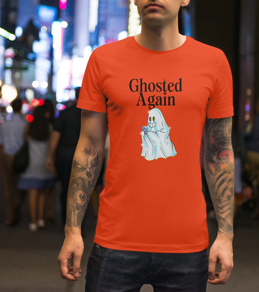 Ghosted Again Smiling Ghost With Phone Oranger T-Shirt