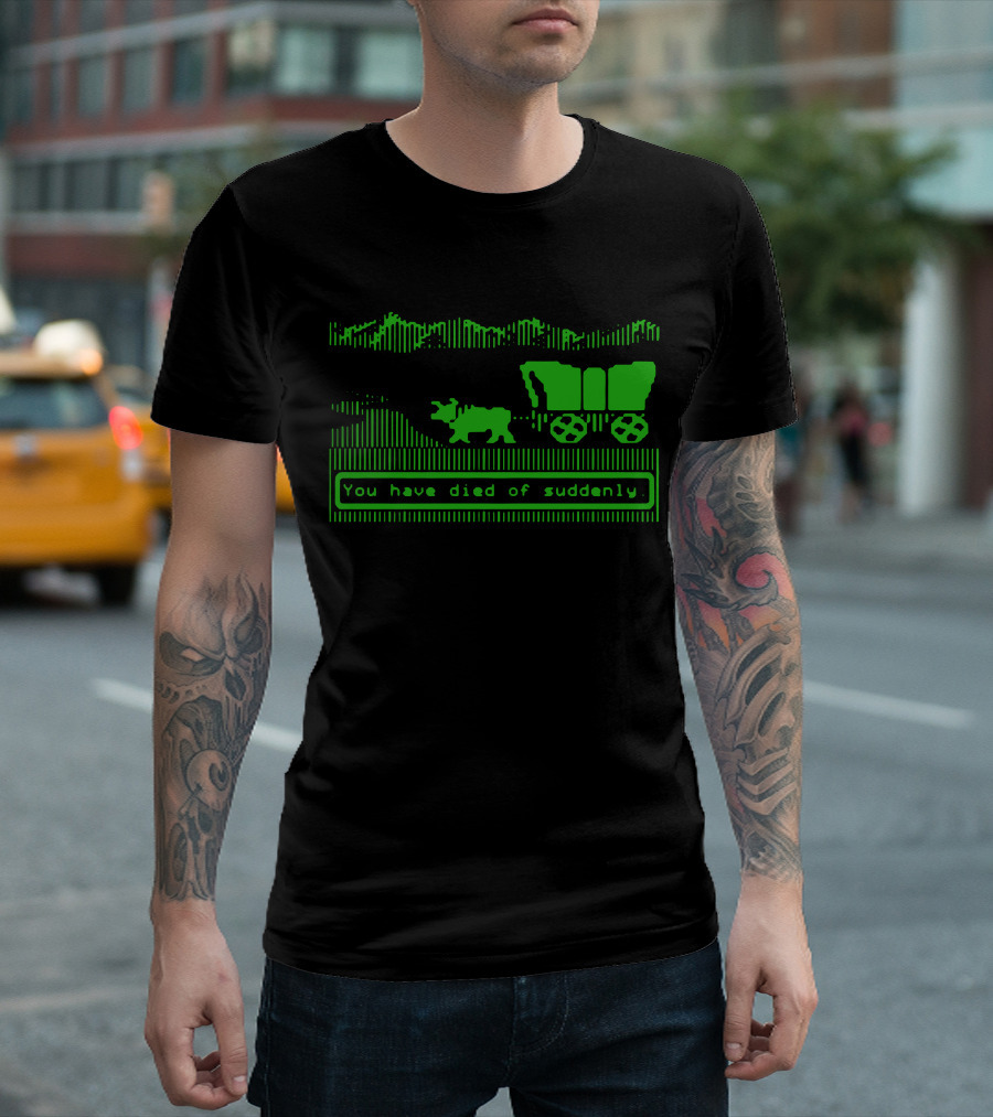 You Have Died Of Suddenly Retro Oregon Trail Pixel T-Shirt