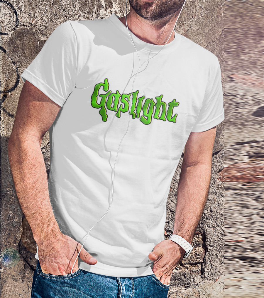 Gaslight Slime Green Text Horror T-Shirt