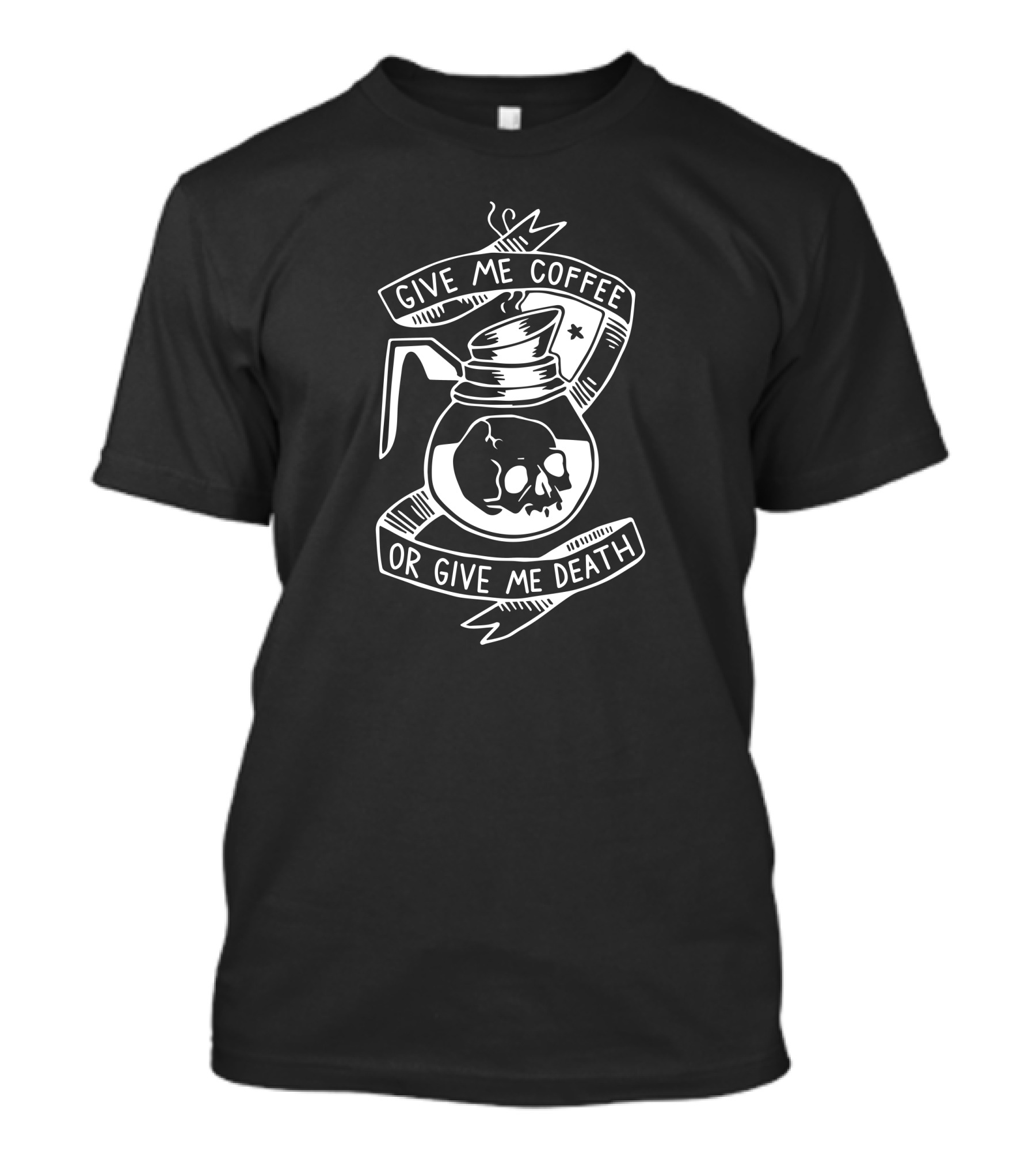 Give Me Coffee Or Give Me Death Skull Coffee Pot Iconic T-Shirt