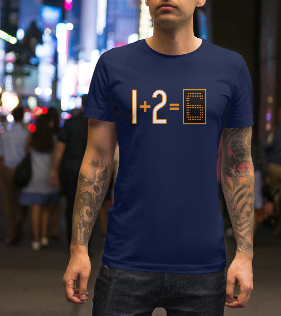 1+2=6 Obvious Da Bears Football Math Joke T-Shirt