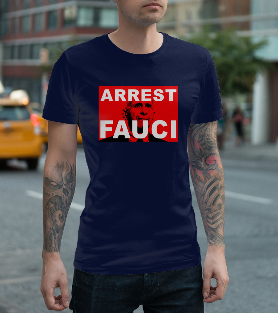 Arrest Fauci Dr. Anthony Fauci T-Shirt