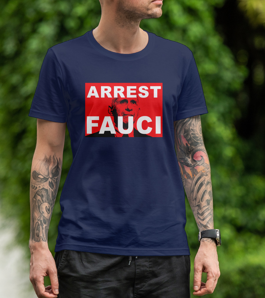 Arrest Fauci Dr. Anthony Fauci T-Shirt