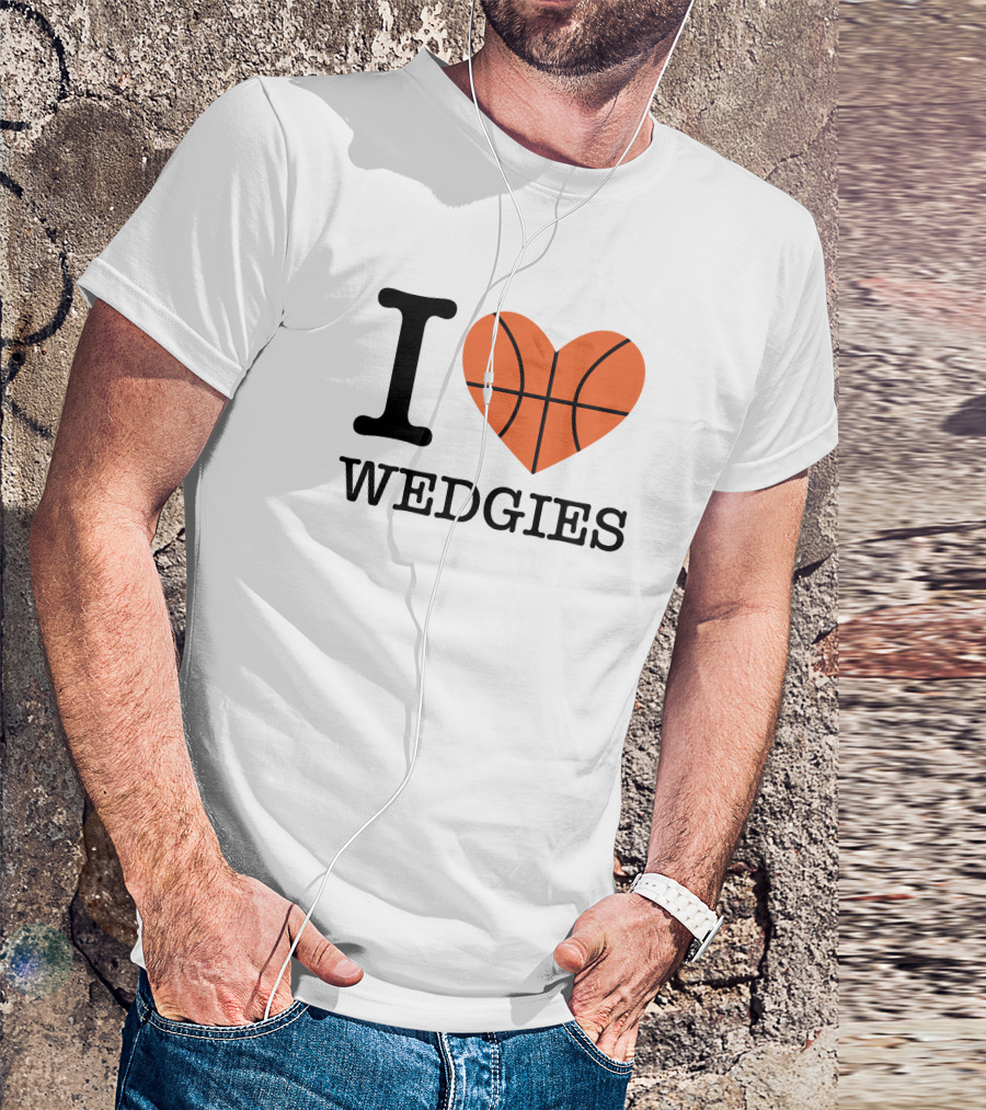 I Heart Basketball Wedgies T-Shirt