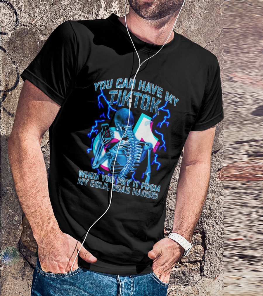 You Can Have My TikTok When You Pry It From My Cold Dead Hands Skeleton Lightning T-Shirt
