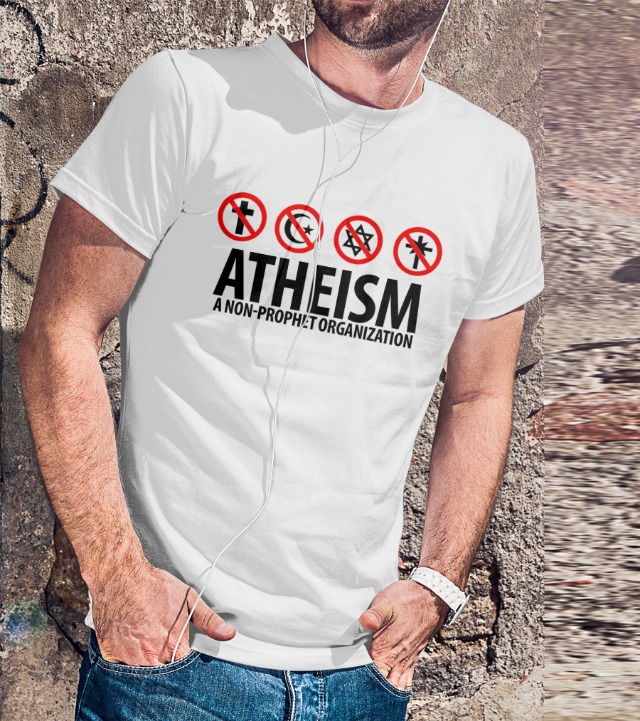 ATHEISM A Non-Prophet Organization No Religious Symbols Cross Crescent Star Star Of David T-Shirt