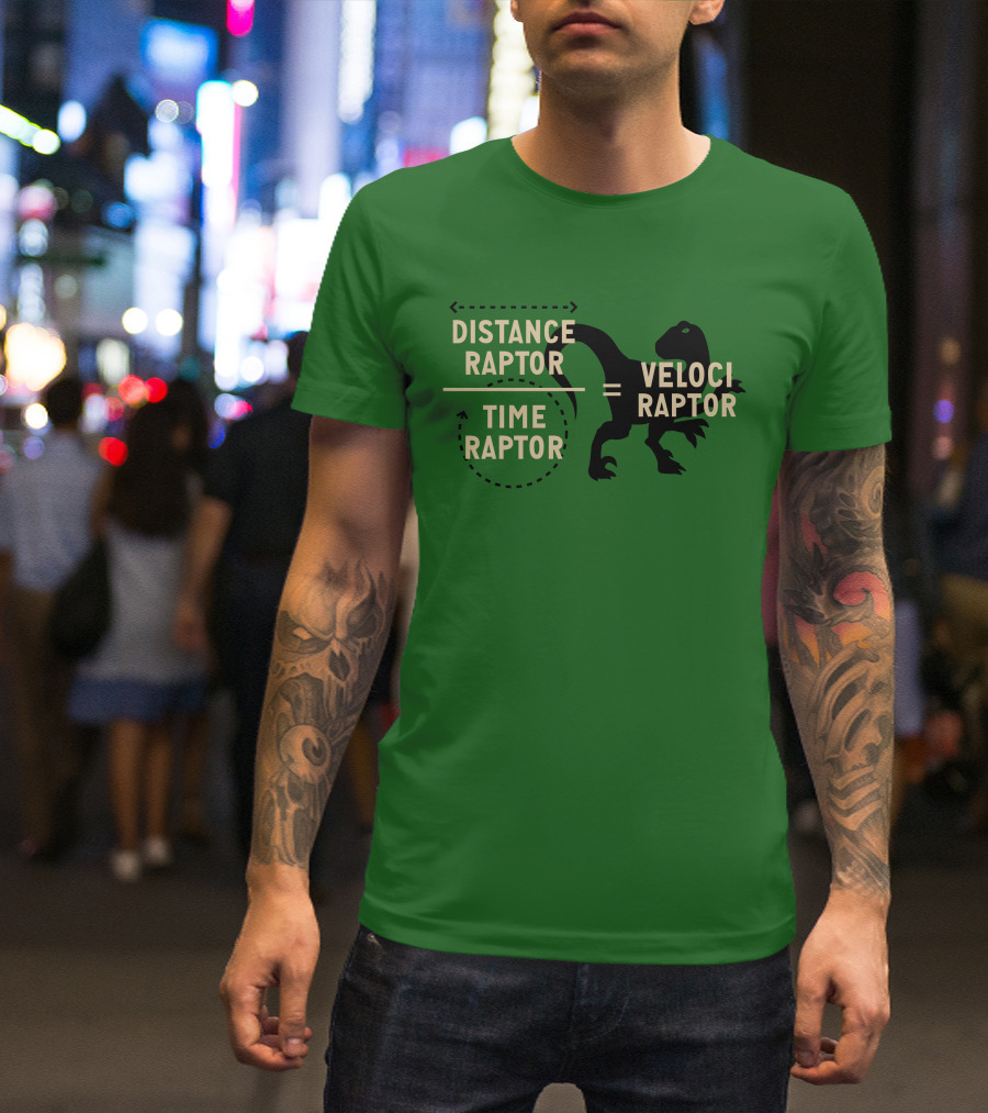 Distance Raptor Divided By Time Raptor Equals Velociraptor T-Shirt