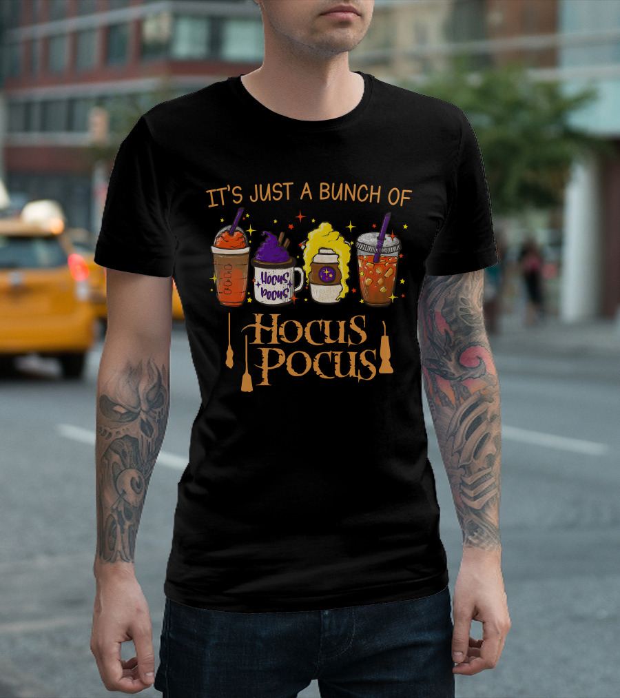 It's Just a Bunch of Hocus Pocus Themed Halloween Drinks with Witches' Brooms T-Shirt