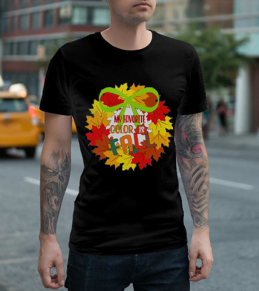 My Favorite Color is Fall Leaf Wreath with Green Bow T-Shirt