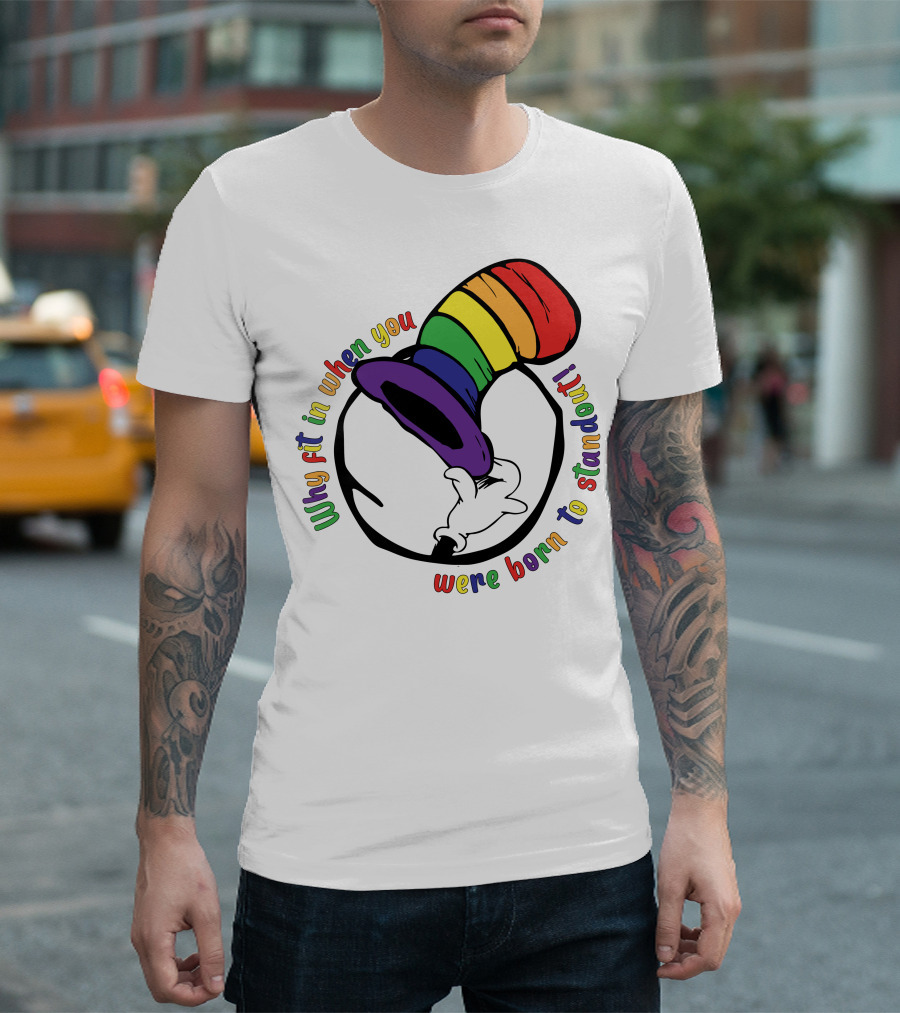 Why Fit In When You Were Born To Standout Autism Rainbow Hat T-Shirt