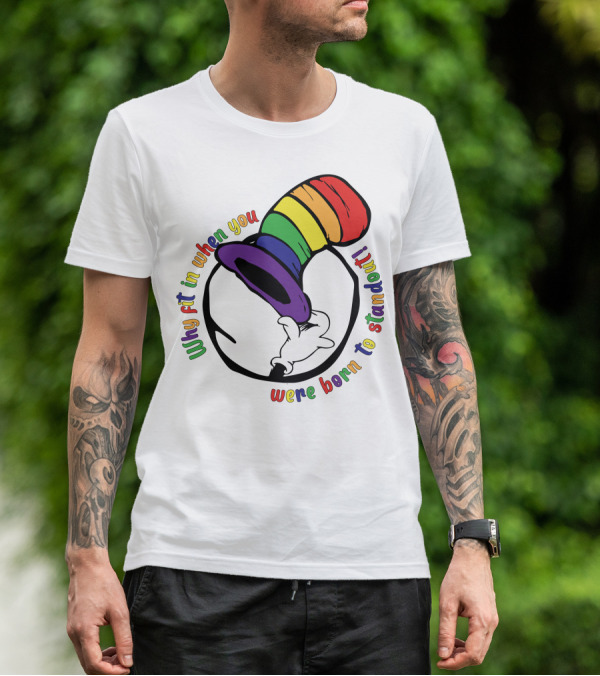 Why Fit In When You Were Born To Standout Autism Rainbow Hat T-Shirt