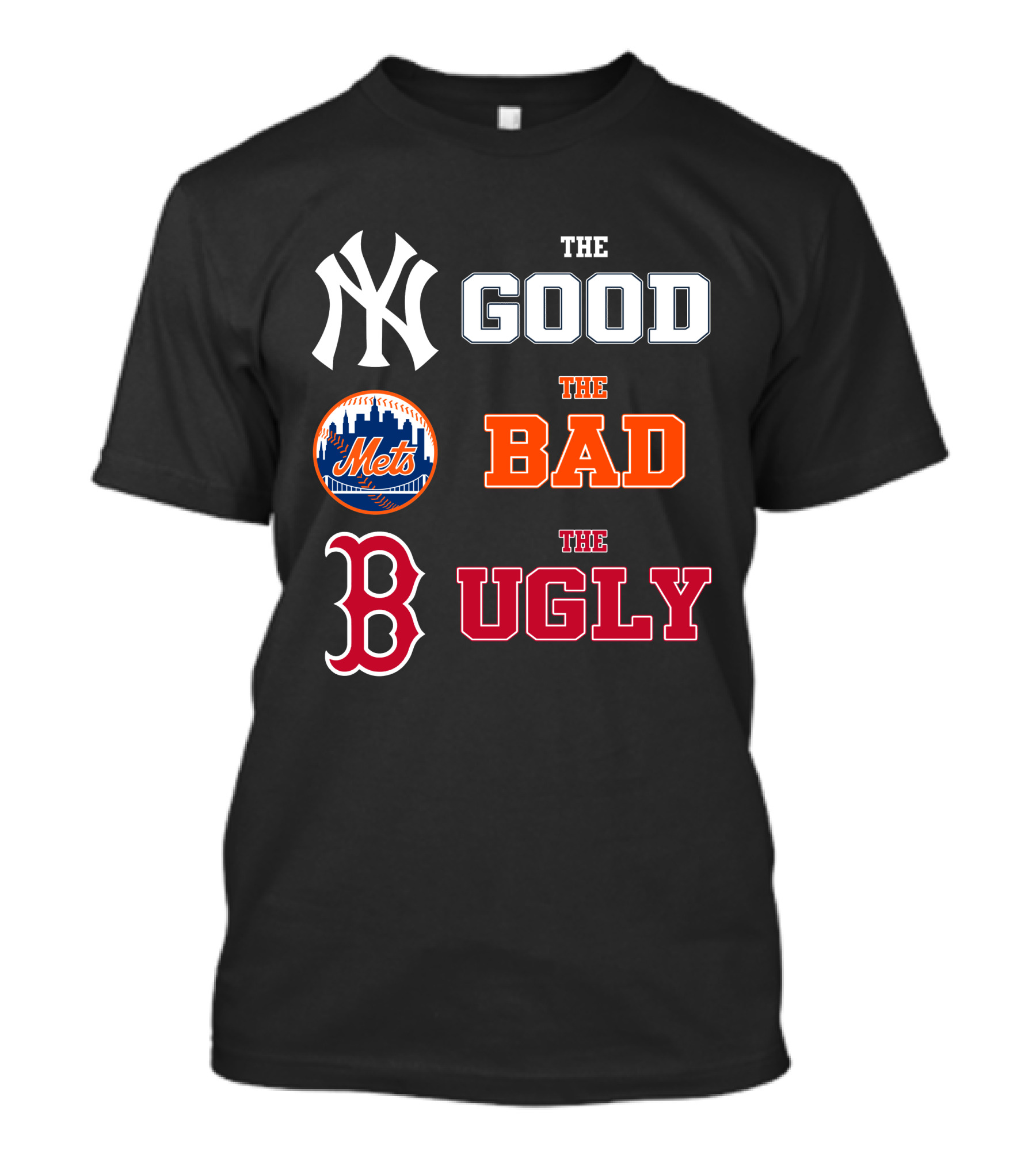 NYYK 02 The Good The Bad The Ugly Yankees Mets Red Sox T-Shirt