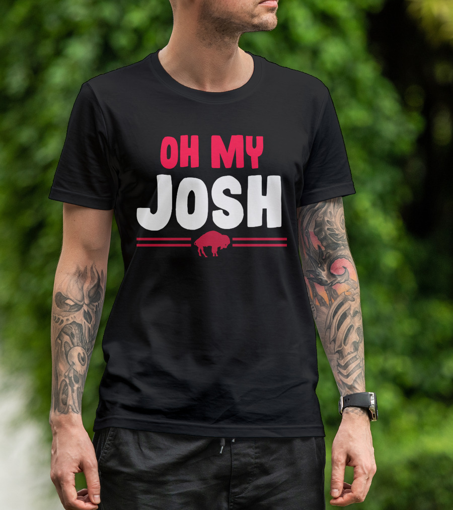 Oh My Josh Buffalo Fan Slogan With Red Buffalo T-Shirt