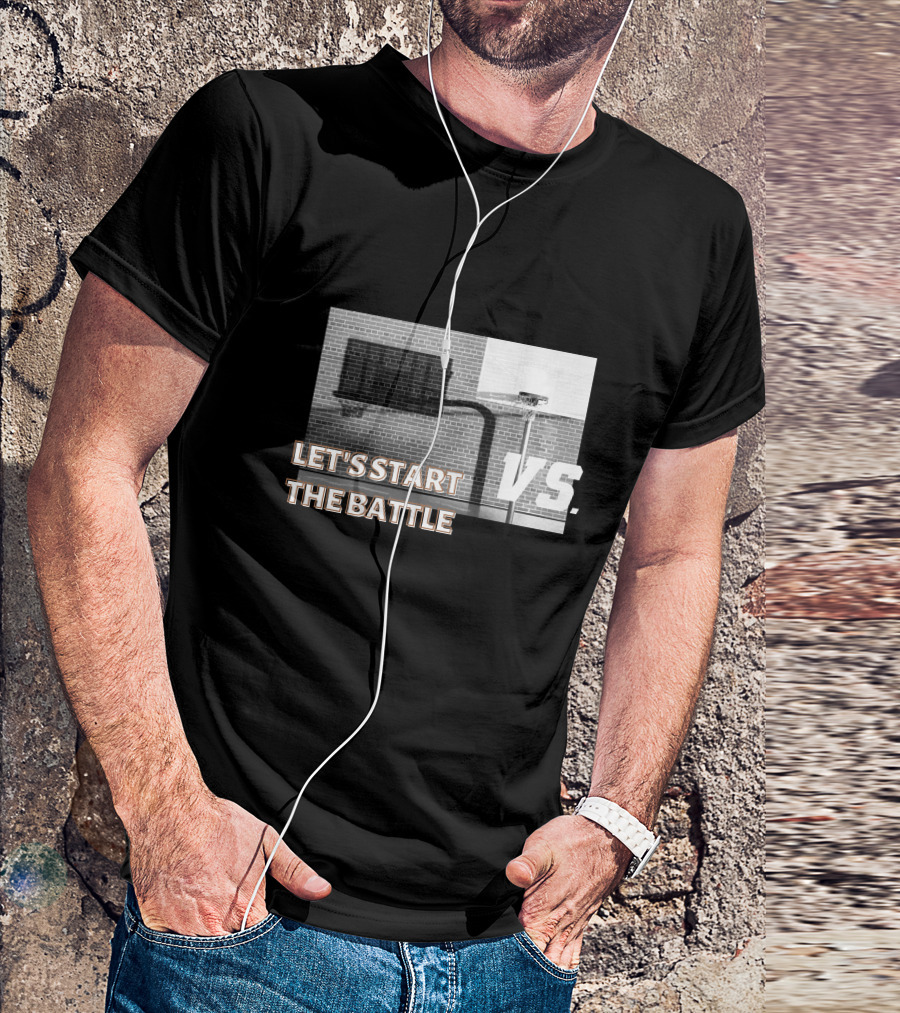 LET'S START THE BATTLE VS. BASKETBALL YARD T-Shirt