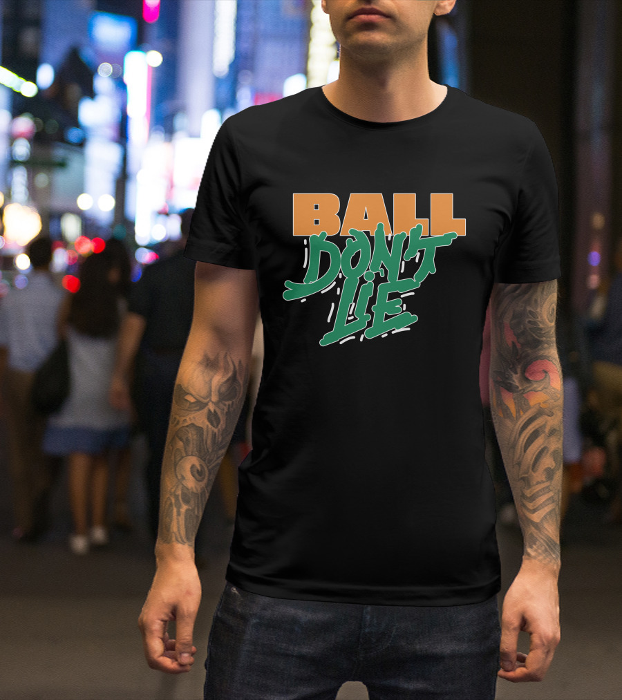 Ball Don't Lie Two-Tone Bold Typography T-Shirt