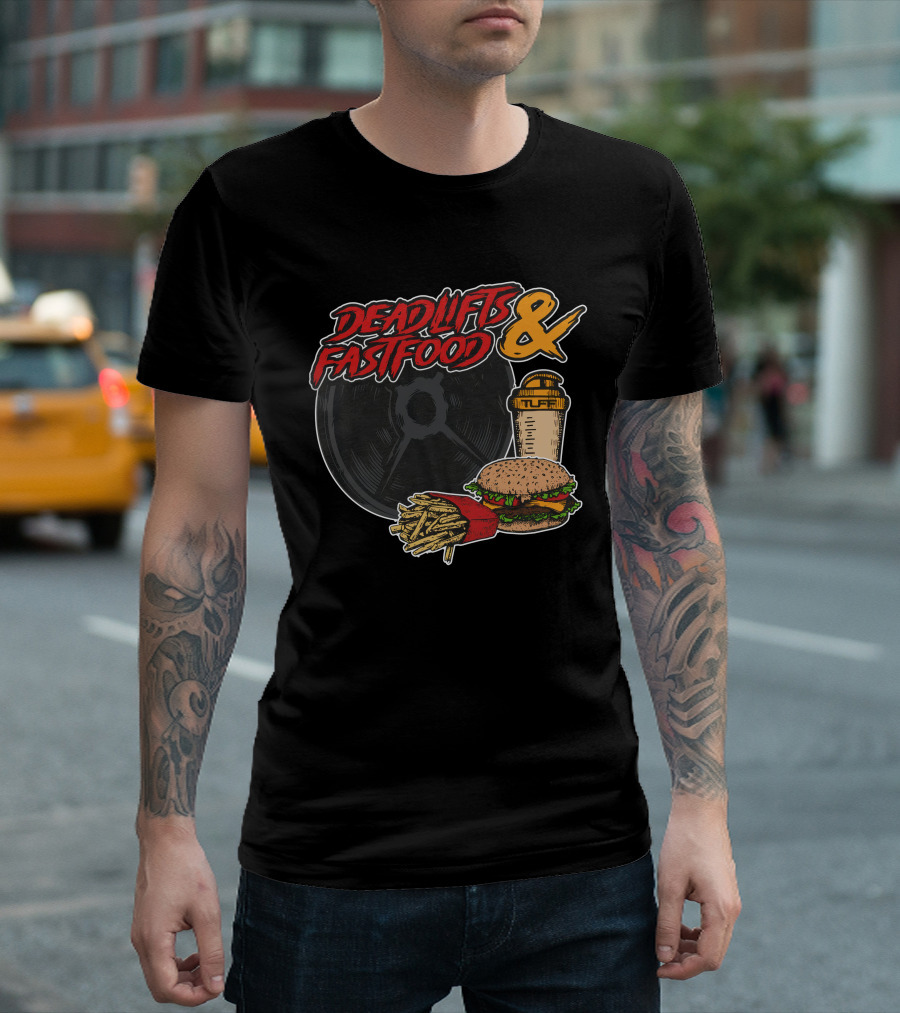 Deadlifts And Fastfood Burger Fries Protein Shake Weight Plate T-Shirt
