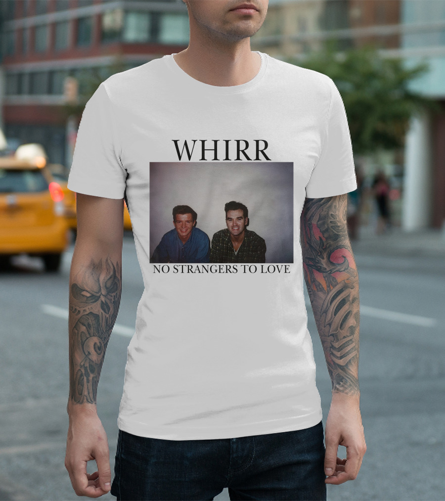 WHIRR No Strangers To Love Rick Astley Morrissey Photo T-Shirt