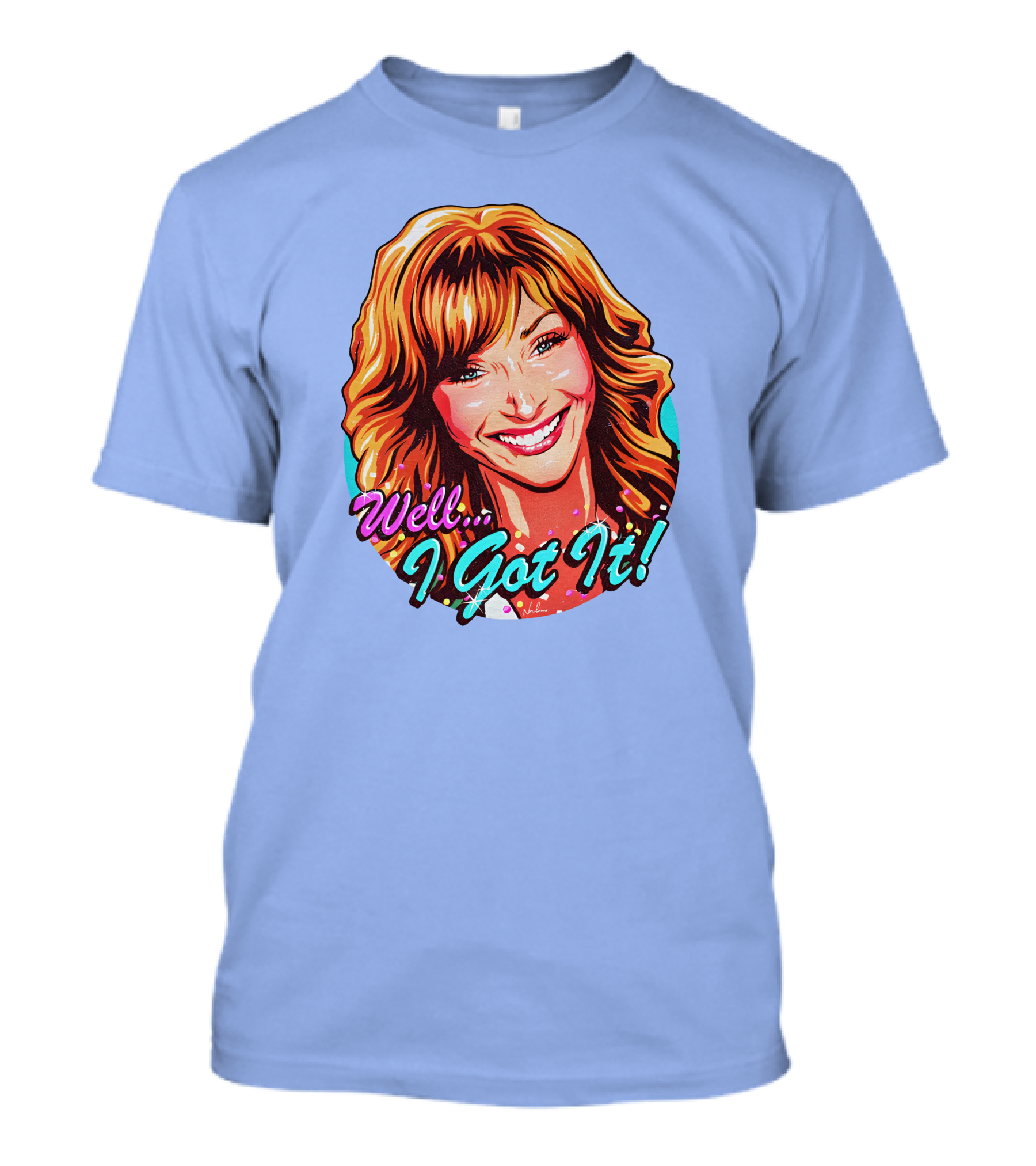 Well I Got It Valerie Cherish Retro Pop T-Shirt
