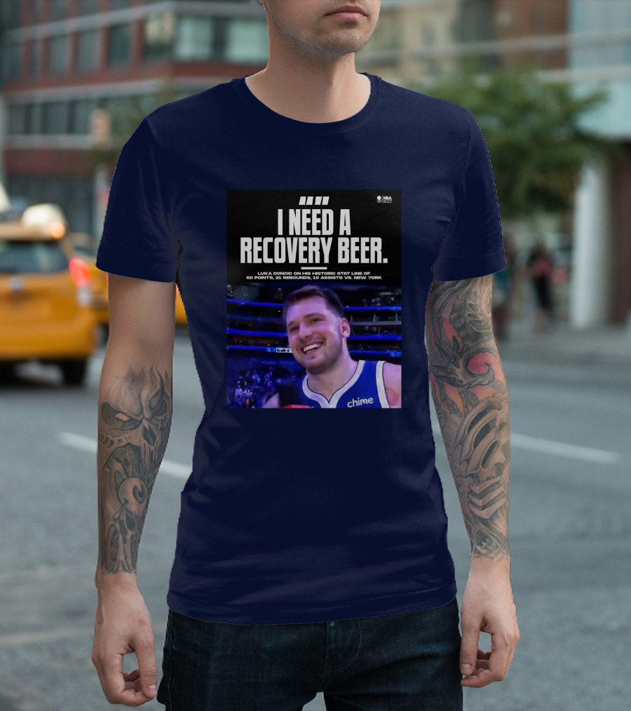 Luka Doncic Historic 60 Points 21 Rebounds 10 Assists Recovery Beer Vs New York T-Shirt