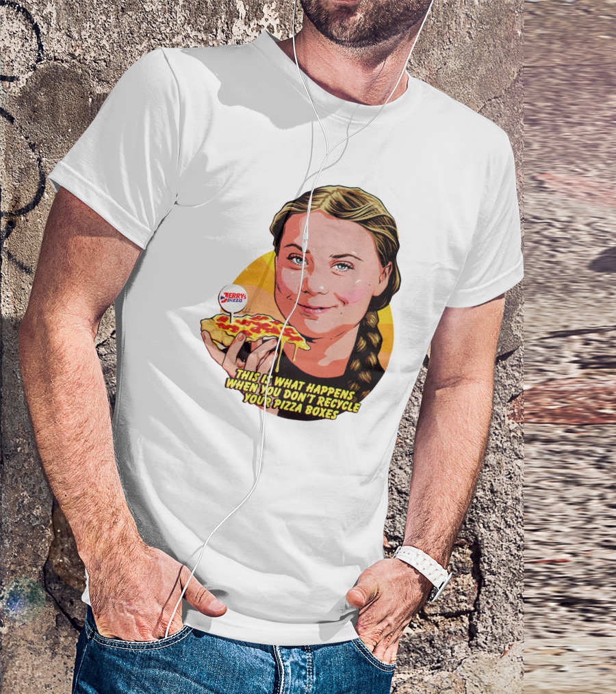 Jerrys Pizza This Is What Happens When You Don't Recycle Your Pizza Boxes T-Shirt