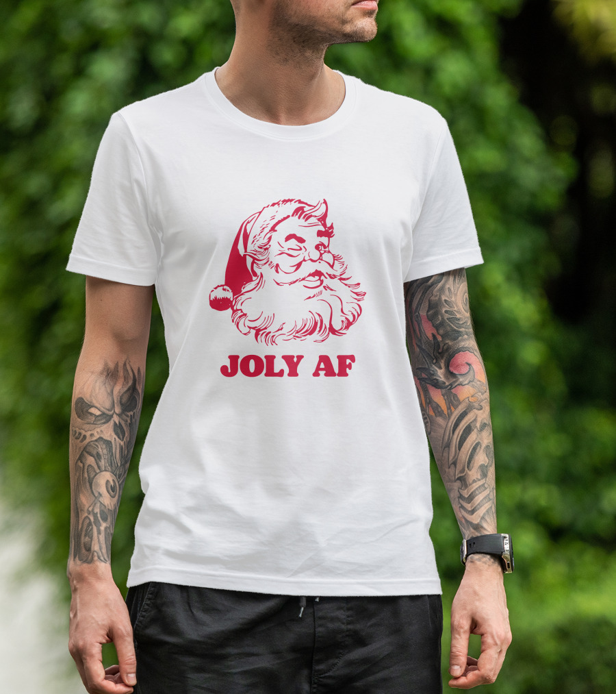 Joly Af Santa Claus Christmas Humor T-Shirt