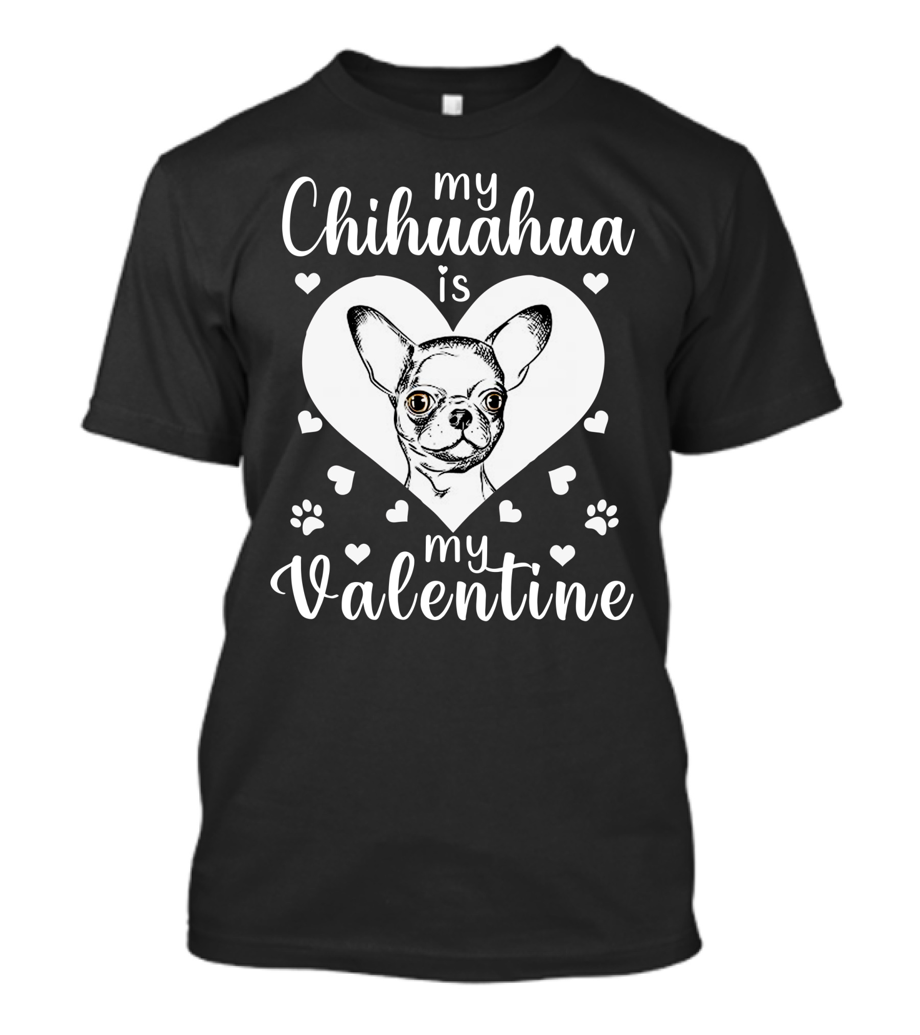 My Chihuahua Is My Valentine Heart And Paw Prints T-Shirt