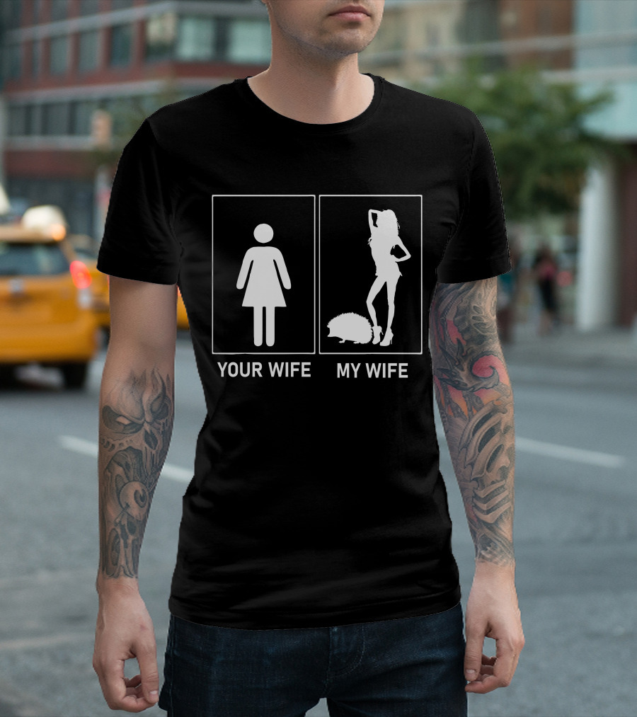 Your Wife My Wife Hedgehog Silhouette Comparison T-Shirt