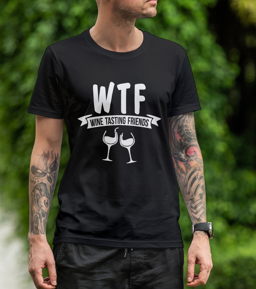 WTF Wine Tasting Friends Glasses Banner T-Shirt