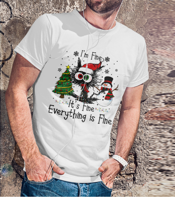 I'm Fine It's Fine Everything Is Fine Cat Christmas T-Shirt