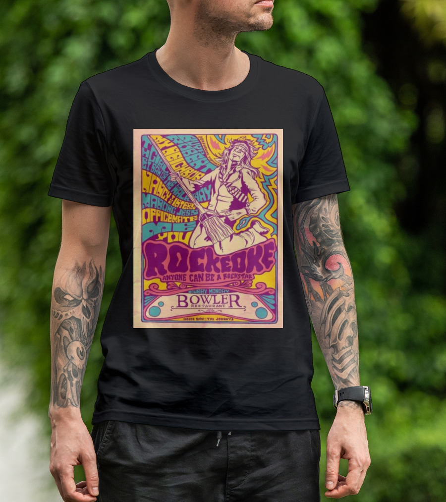 Rockeoke Anyone Can Be A Rockstar Every Monday At Bowler Restaurant T-Shirt