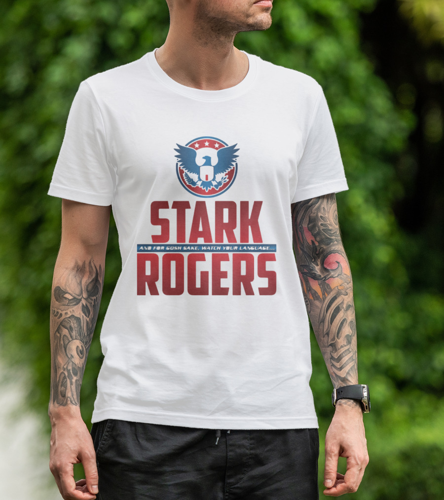 STARK ROGERS And For Bucky's Sake Watch Your Language T-Shirt