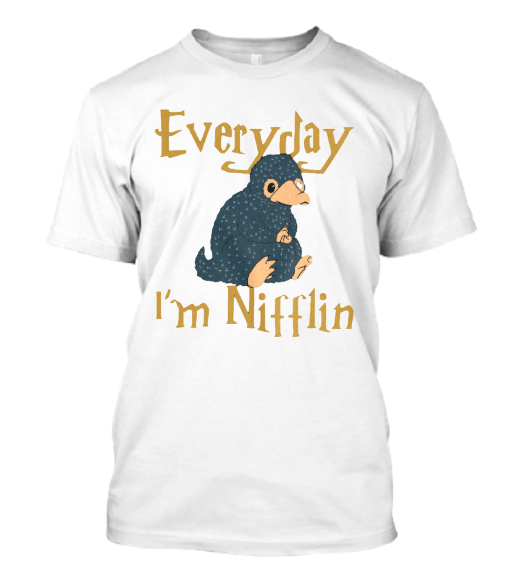 Everyday I'm Nifflin Fantastic Beasts Niffler Inspired T-Shirt