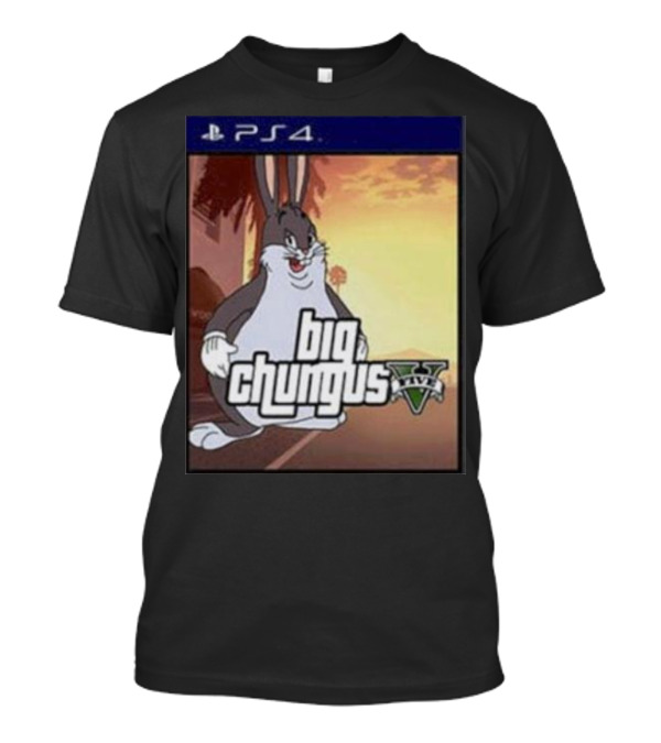 Big Chungus Grand Theft Auto V Sony PlayStation 4 Crossover T-Shirt