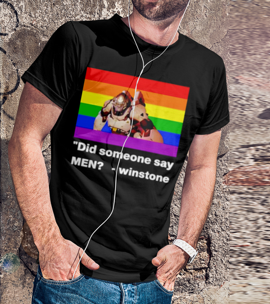 Did Someone Say Men Winstone Overwatch Pride Flag T-Shirt