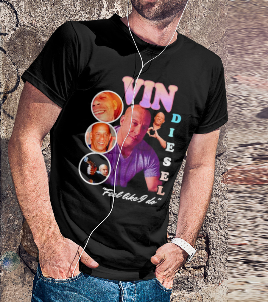 Vin Diesel Feel Like I Do Multicolor Photo Collage T-Shirt