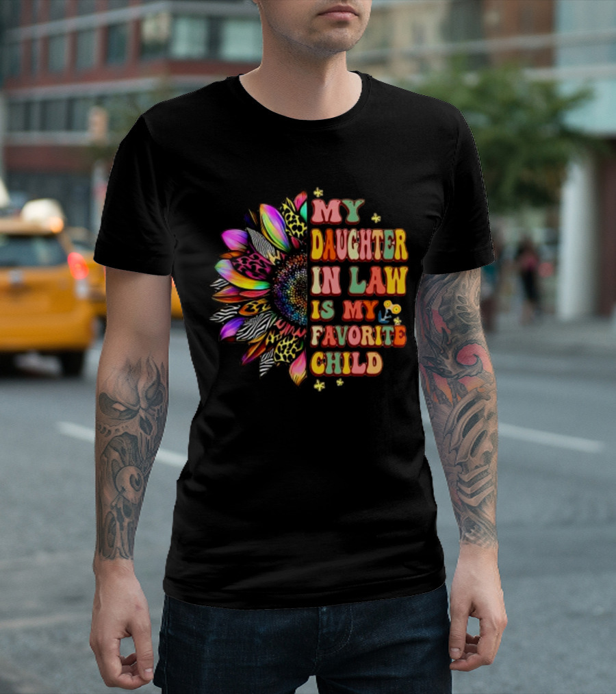 My Daughter in Law Is My Favorite Child Groovy Mother's Day Flower T-Shirt