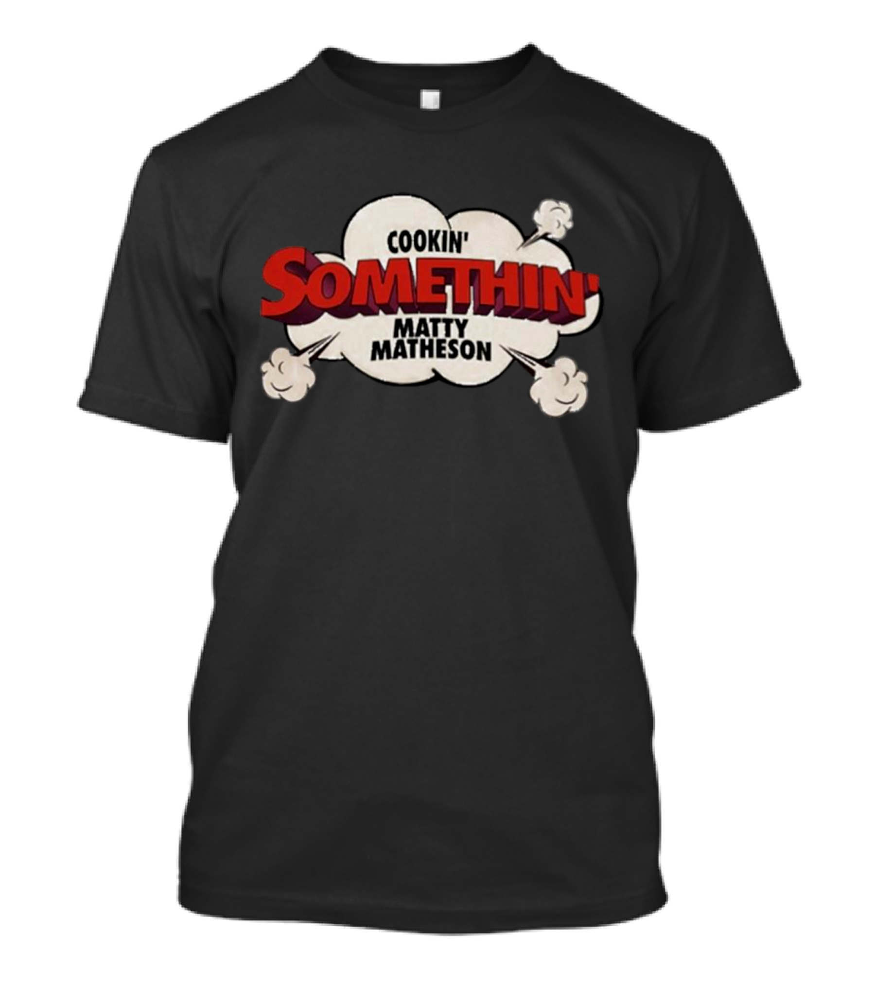 Cookin' Somethin' Matty Matheson Comic Style Clouds T-Shirt