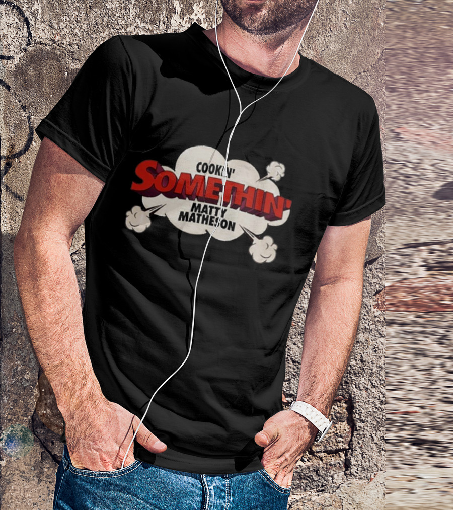Cookin' Somethin' Matty Matheson Comic Style Clouds T-Shirt