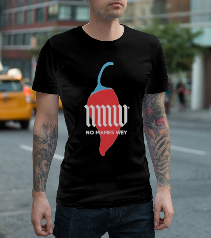 Nmw No Mames Wey Red Chili Pepper T-Shirt