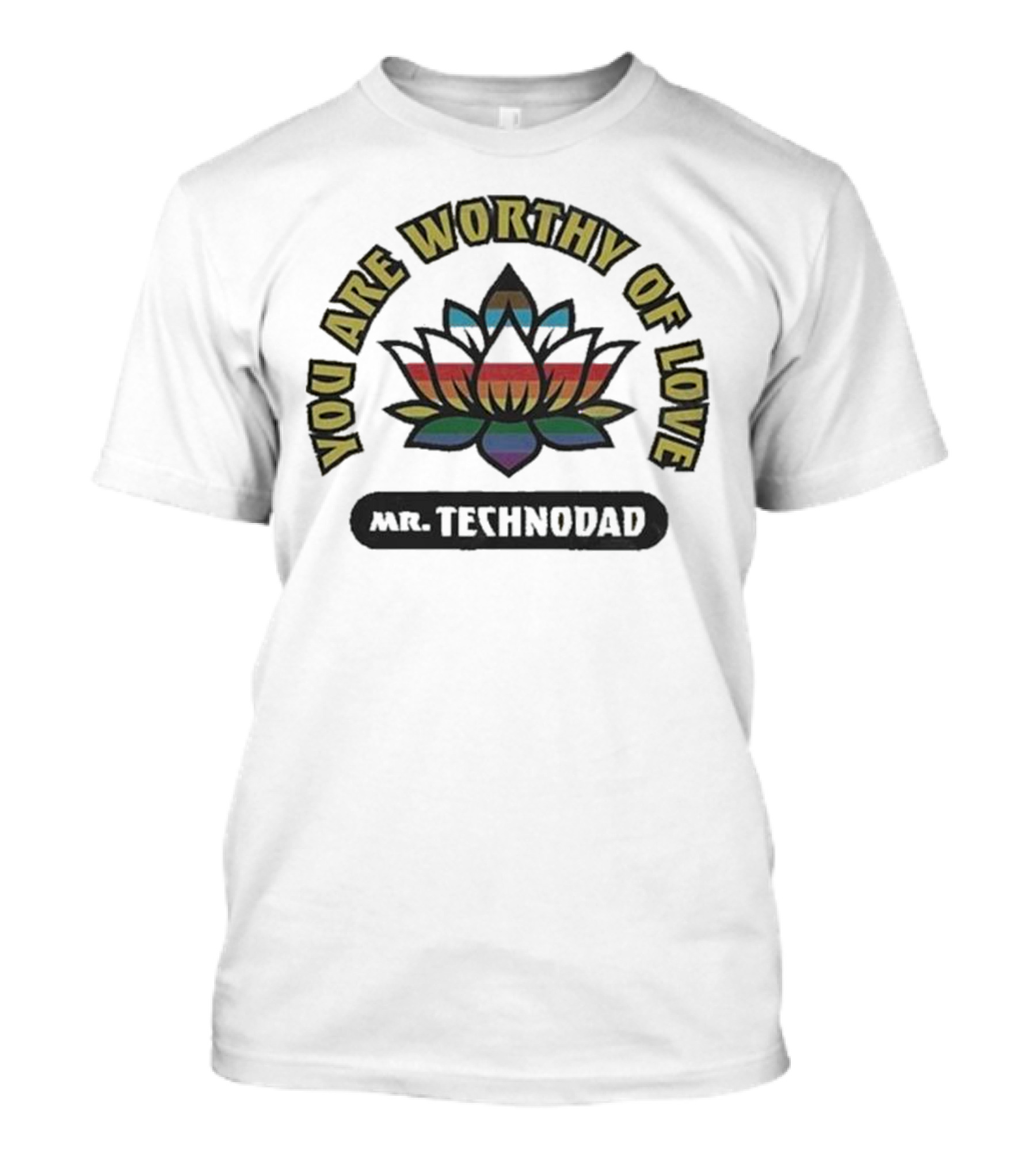 You Are Worthy Of Love Lotus Chakra T-Shirt