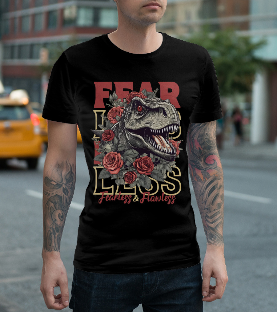 Fearless and Flawless Dinosaur with Roses T-Shirt