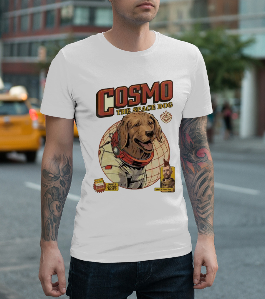 Cosmo The Space Dog Guardians Want a Zargnut She's a Good Dog T-Shirt