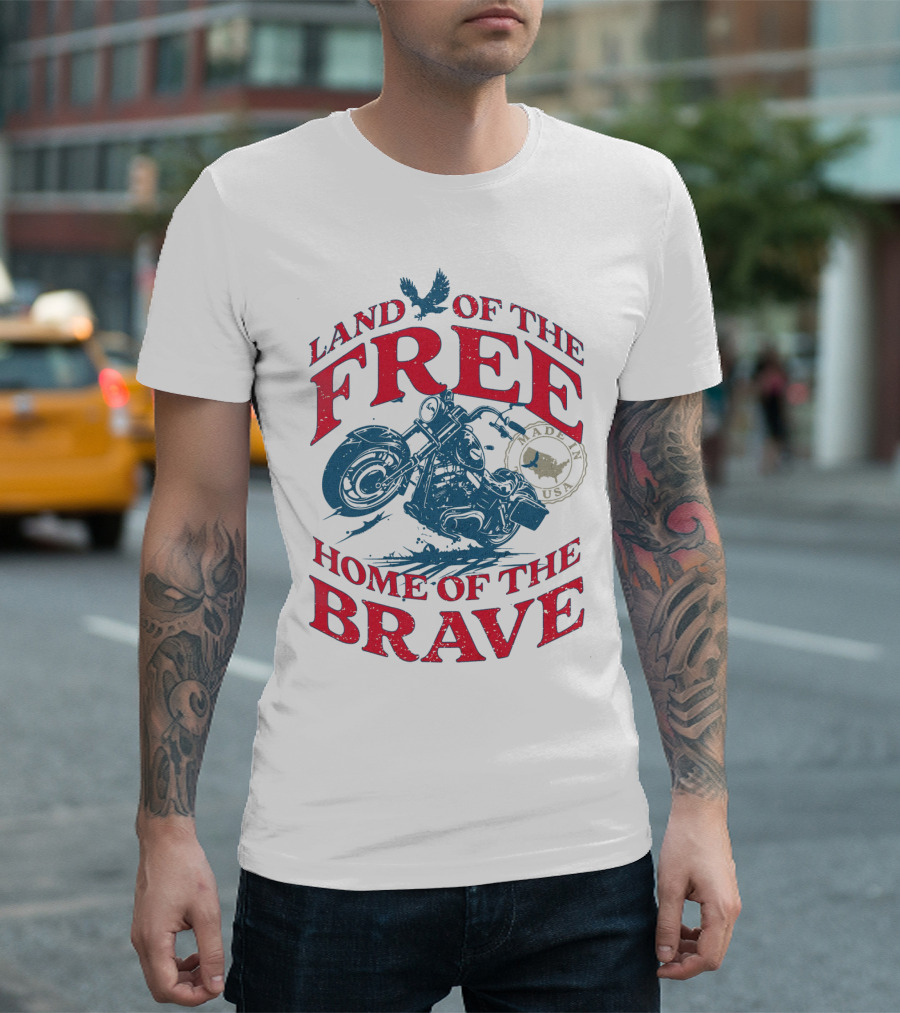 Land Of The Free Home Of The Brave Made In USA Motorcycle Eagle T-Shirt