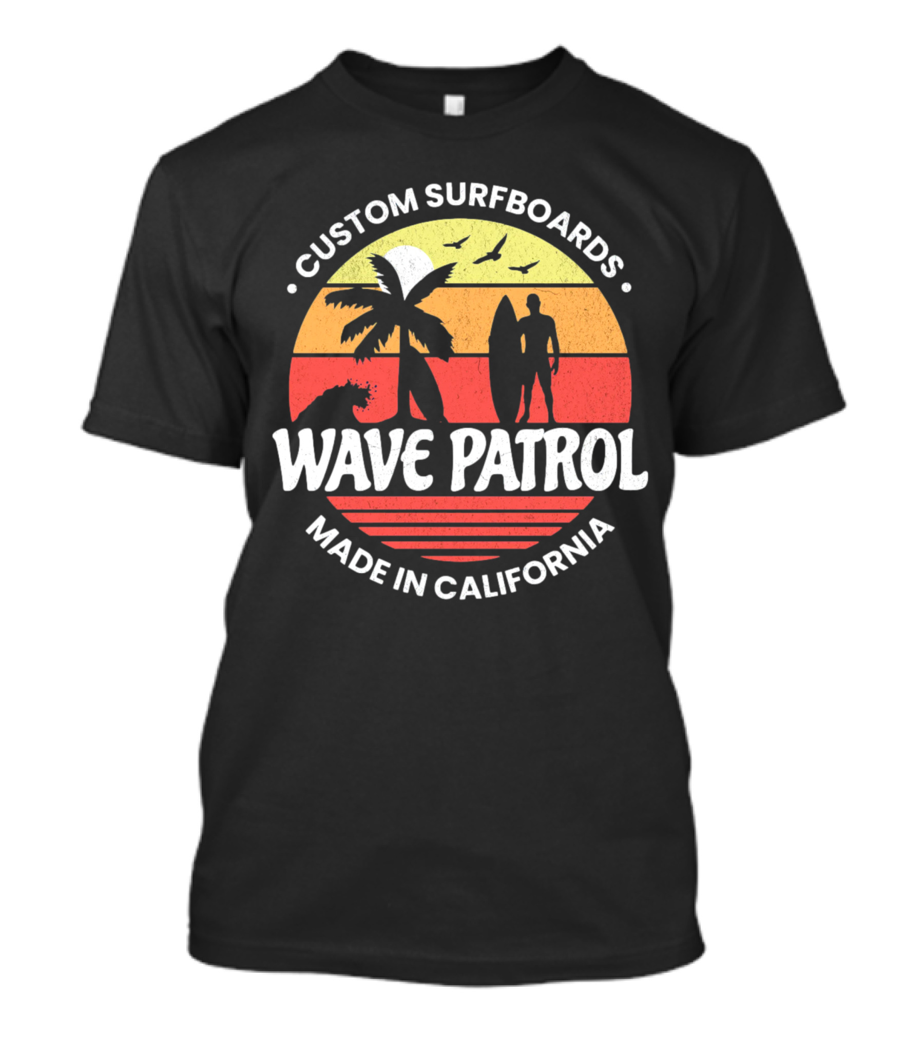 Custom Surfboards Wave Patrol Made In California T-Shirt