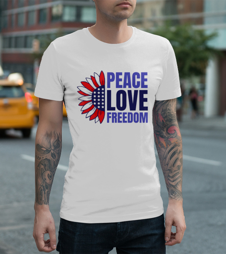 Peace Love Freedom 4th Of July Patriotic Sunflower Stars Stripes T-Shirt